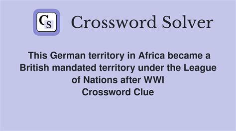 This German territory in Africa became a British mandated territory ...