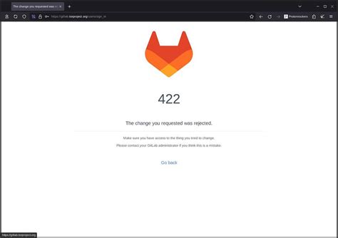 Gitlab.torproject.org 422 ERROR my account + missing posts - Websites ...