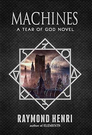 Machines: 2 (Tear of God) : Henri, Raymond: Amazon.in: Books