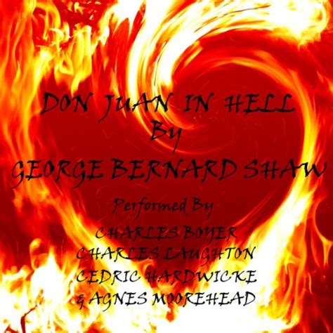 Don Juan in Hell (Audio Download): George Bernard Shaw, Charles Boyer ...