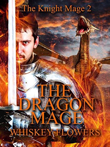 THE DRAGON MAGE: THE KNIGHT MAGE 2 eBook : Flowers, Whiskey : Amazon.in ...