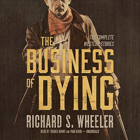 The Business of Dying: The Complete Western Stories (Audio Download ...