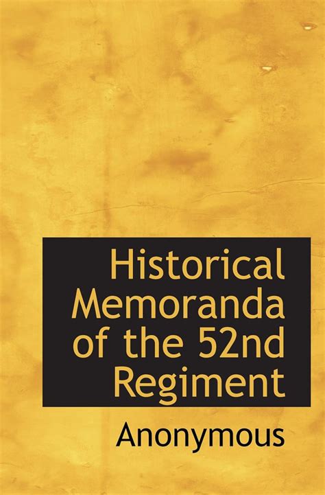 Historical Memoranda of the 52nd Regiment : Amazon.in: Books