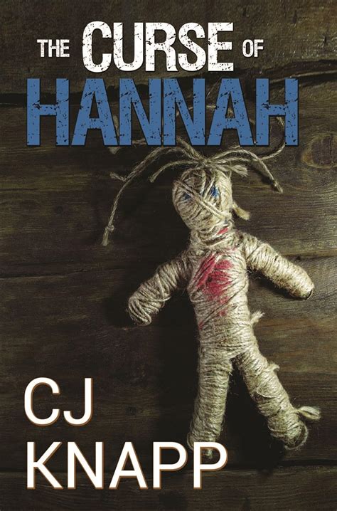 The Curse of Hannah (The Hannah Series Book 3) eBook : Knapp, CJ ...