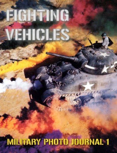 Buy Fighting Vehicles: Military Photo Journal 1 Book Online at Low ...