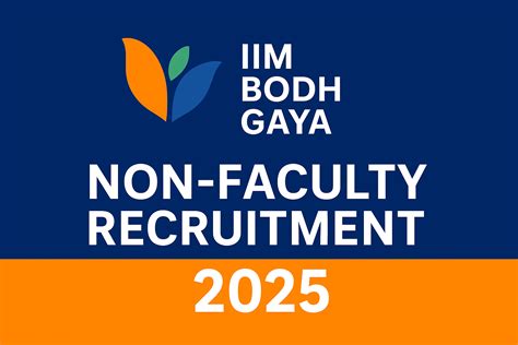 IIM Bodh Gaya Recruitment 2025: Non-Teaching Posts, Eligibility & Apply ...