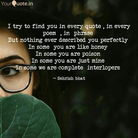 I try to find you in ever... | Quotes & Writings by Sehrish Bhat ...