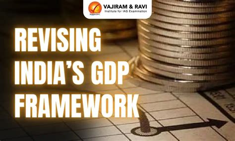 Revising India’s GDP Framework - Phasing Out ‘Discrepancies’ for ...
