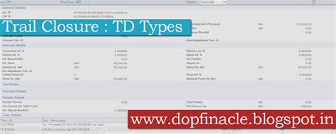 Trial Closure of MIS/TD/SCSS in DOP Finacle