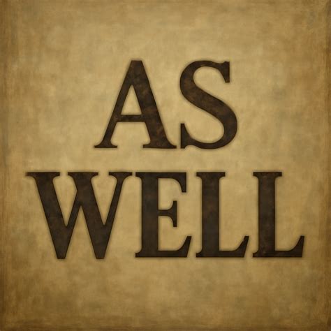 Aswell vs As Well - Full Comparison Guide - Prep My Career