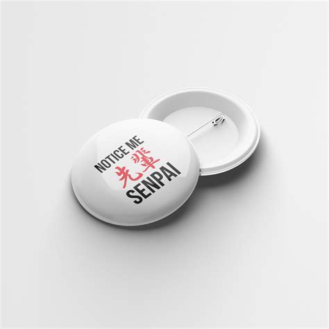 Notice me Senpai Badge | Weebshop Anime Merchandise