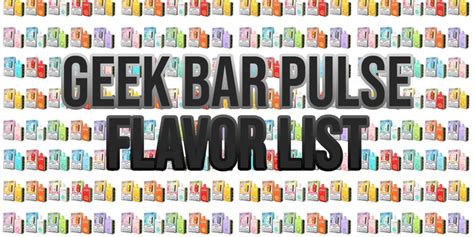 Geek Bar Flavors List at Jayden Nobbs blog