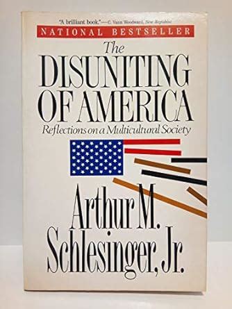 Buy Disuniting of America – Reflections on a Multi–cultural Society ...