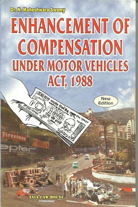 Buy Enhancement of Compensation under Motor Vehicles Act, 1988 Book ...