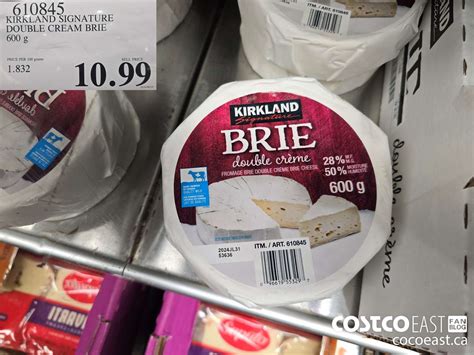 610845 KIRKLAND SIGNATURE DOUBLE CREAM BRIE 600 g 10 99 - Costco East ...
