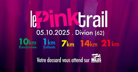 Le Pink Trail 2025 - Divion (62) [COMPLET], 1 Rue Pasteur, 62460 Divion ...
