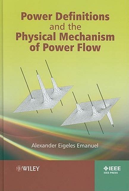 Power Definitions and the Physical Mechanism of Power Flow: Buy Power ...