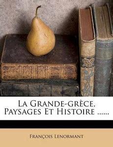 La Grande-Gr Ce, Paysages Et Histoire ......: Buy La Grande-Gr Ce ...