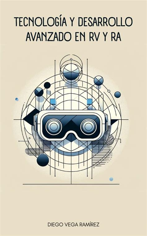Tecnología y Desarrollo Avanzado en RV y RA (Dimensiones Digitales ...