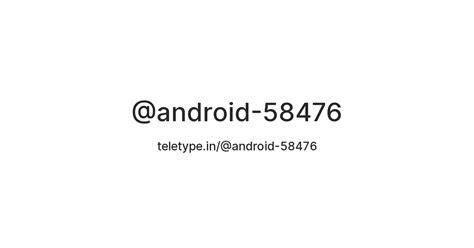 @android-58476 — Teletype