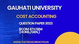 Cost Accounting Question Paper 2023 GU [Gauhati University BCom 4th Sem ...