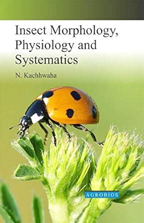 Buy Insect Morphology, Physilology And Systematics Book Online at Low ...