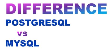 Image result for Difference Between SQL MySQL and PostgreSQL in Queries with Examples
