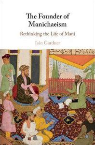 The Founder of Manichaeism: Buy The Founder of Manichaeism by Gardner ...
