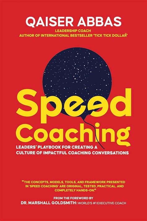 Speed Coaching: Leaders’ Playbook for Creating a Culture of Impactful ...