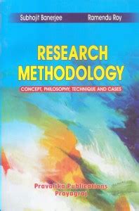 RESEARCH METHODOLOGY | CONCEPT, PHILOSOPHY, TECHNIQUE AND CASES |: Buy ...