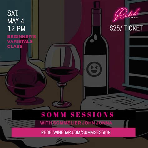 Somm Sessions: Beginners Guide to Varietals - Rebel Wine Bar
