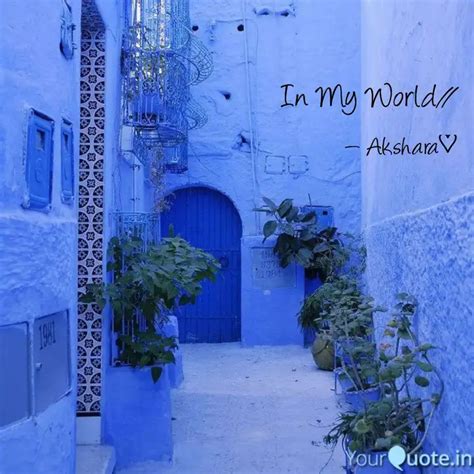 In My World// | Quotes & Writings by Unknown_ Introvert | YourQuote