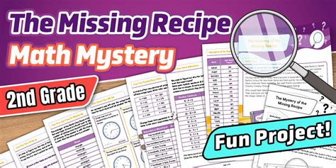 Second Grade The Mystery of the Missing Recipe Math Project