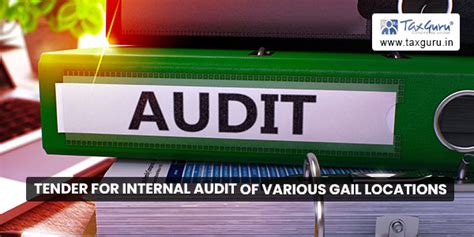 Tender For Internal Audit of Various Gail Locations