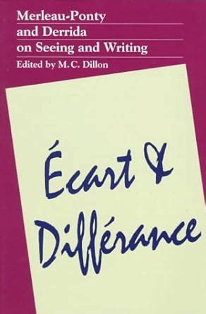 Buy Ecart and Difference: Merleau-Ponty and Derrida on Seeing and ...