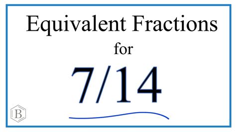 How to Find Equivalent Fractions for 7/14 - YouTube