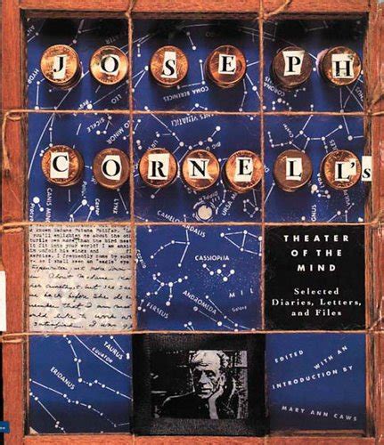 Buy Joseph Cornell's Theater of the Mind: Selected Diaries, Letters ...