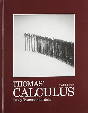 Buy Thomas' Calculus / Just-in-time: Early Transcendentals / Algebra ...