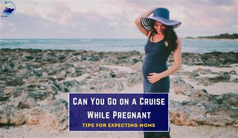 Can You Go on Cruise Pregnant? Cruising While Pregnant Tips!