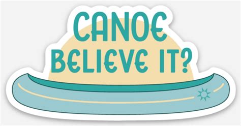 Canoe Believe It Sticker by Forged Creative | Die cut stickers ...