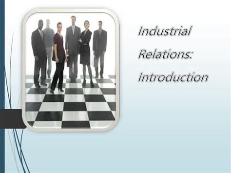 Image result for Industrial Relations Explained