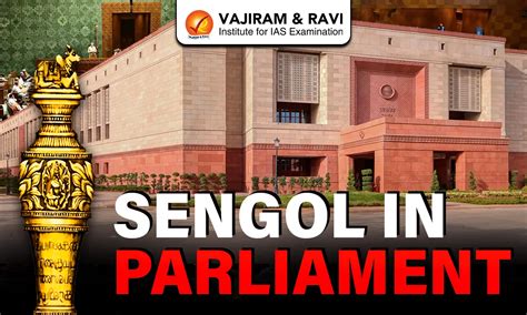 Sengol in Parliament, History, Features, Installation Ceremony