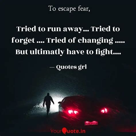 Tried to run away... Trie... | Quotes & Writings by Quotes Grl | YourQuote