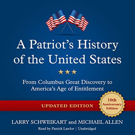A Patriot’s History of the United States, Updated Edition: From ...