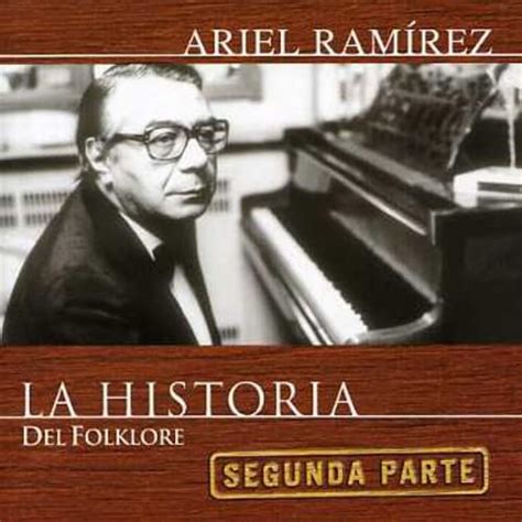 La Historia Del Folklore: Ariel Ramirez: Amazon.in: Music}