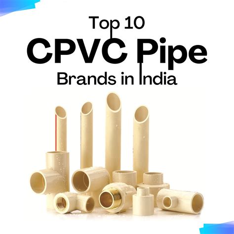 Top 10 CPVC Pipe Brands in India for Plumbing in 2025