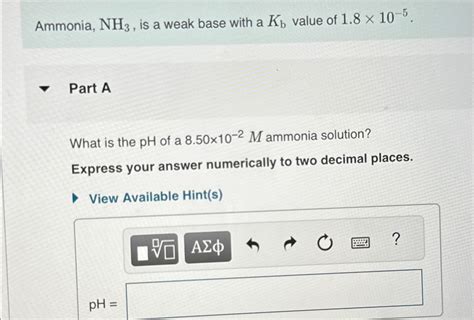 Solved Ammonia, NH3, ﻿is a weak base with a Kb ﻿value of | Chegg.com