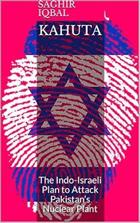 Kahuta: The Indo-Israeli Plan to Attack Pakistan’s Nuclear Plant eBook ...