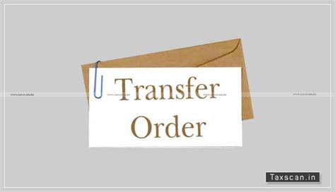 Transfer Order is administrative order and not quasi-judicial order ...