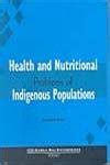 Buy Health and Nutritional Problems of Indigenous Populations Book ...